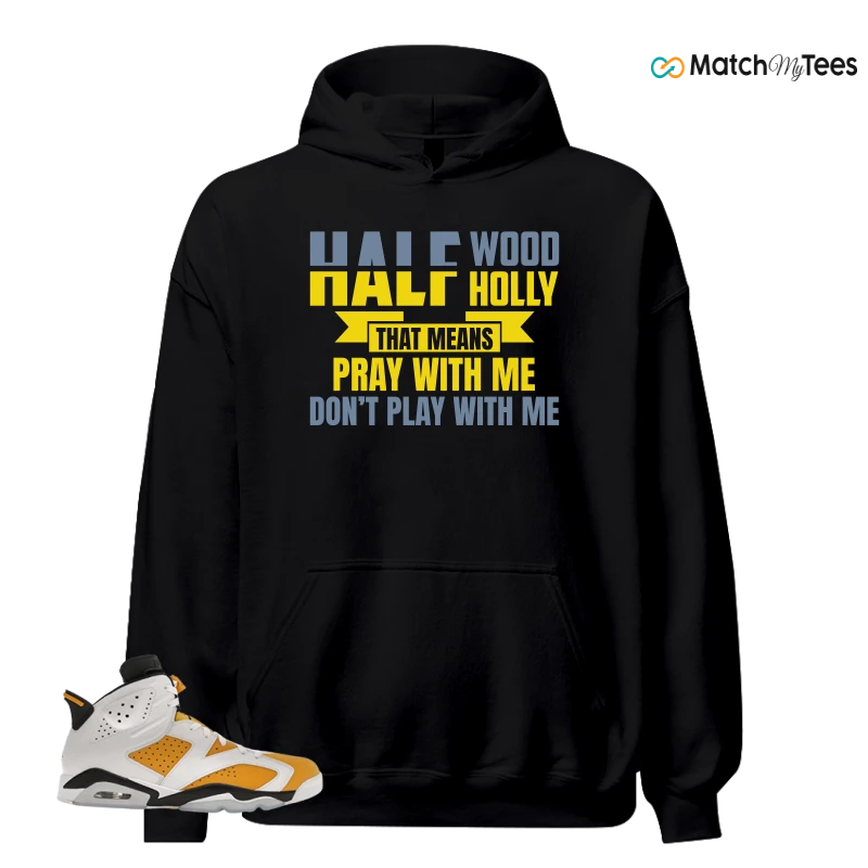 NIKE AIR JORDAN 6 YELLOW OCHRE SNEAKER Matching Tees hoodie
