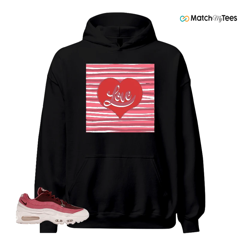 NIKE AIR MAX 95 WMNS OG BIG BUBBLE VALENTINE’S DAY SNEAKER Matching Tees hoodie