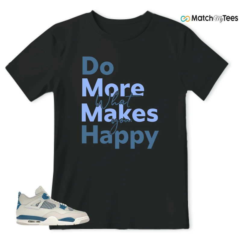NIKE AIR JORDAN 4 MILITARY BLUE SNEAKER Matching Tees t-shirt