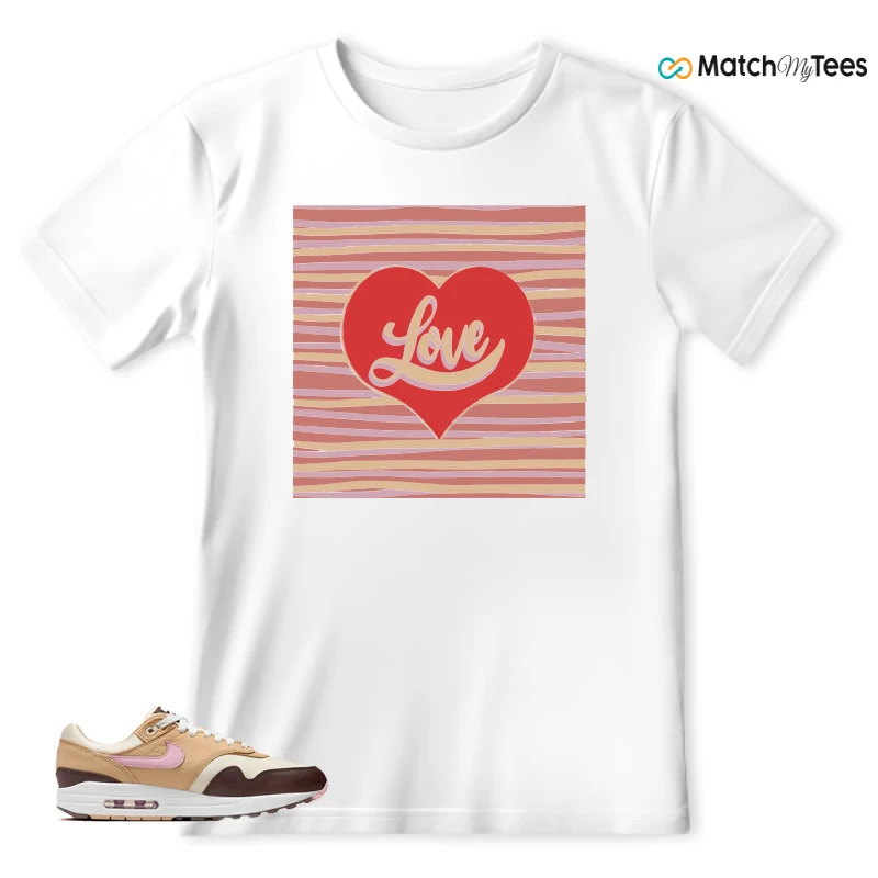 NIKE AIR MAX 1 VALENTINE'S DAY (2024) (WOMEN'S) SNEAKER Matching Tees t-shirt