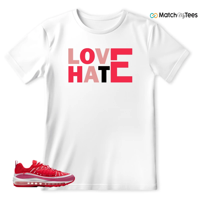 NIKE AIR MAX 98 VALENTINE’S DAY SNEAKER Matching Tees t-shirt