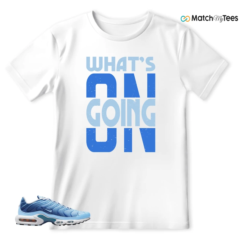 NIKE AIR MAX PLUS UNIVERSITY BLUE GRADIENT SNEAKER Matching Tees t-shirt
