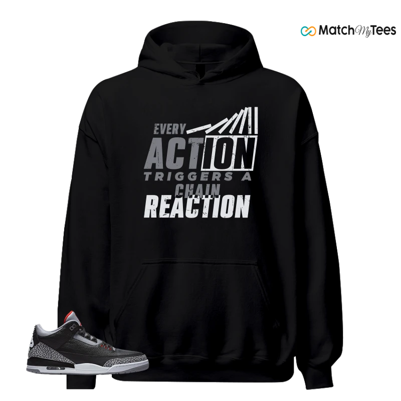 NIKE AIR JORDAN 3 BLACK CEMENT REIMAGINED SNEAKER Matching Tees hoodie