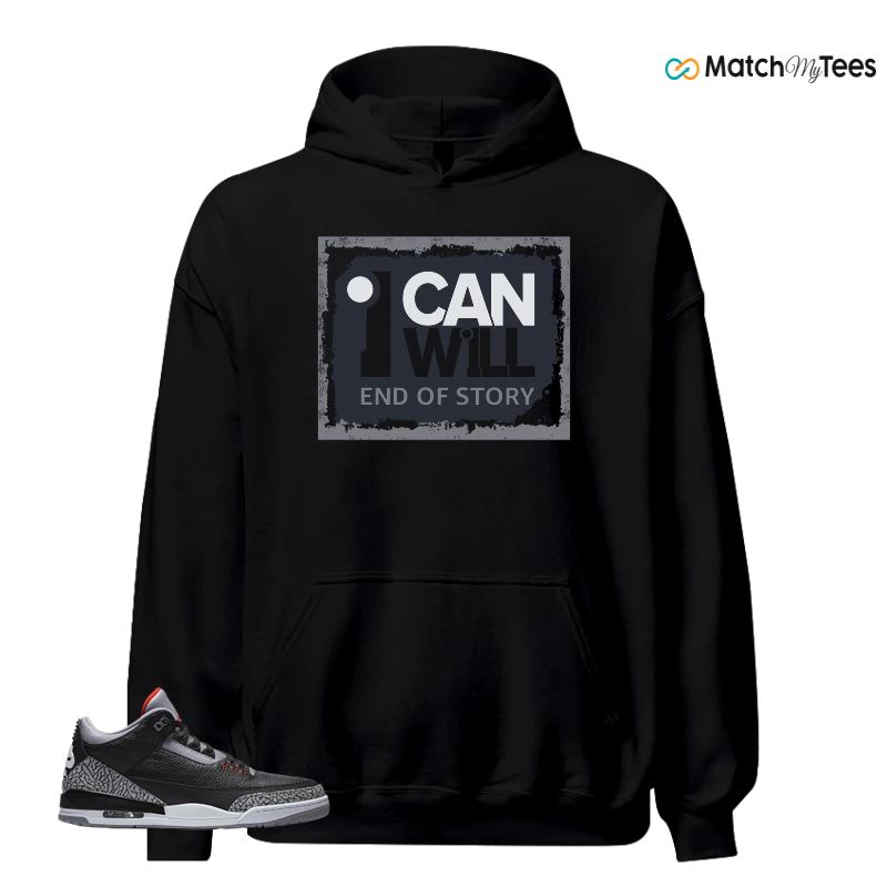 NIKE AIR JORDAN 3 BLACK CEMENT REIMAGINED SNEAKER Matching Tees hoodie