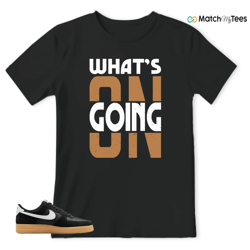 NIKE AIR FORCE 1 LOW  BLACK WHITE GUM SNEAKER Matching Tees t-shirt