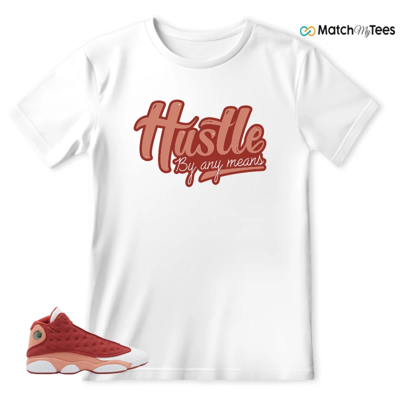 NIKE AIR JORDAN 13 DUNE RED SNEAKER Matching Tees t-shirt