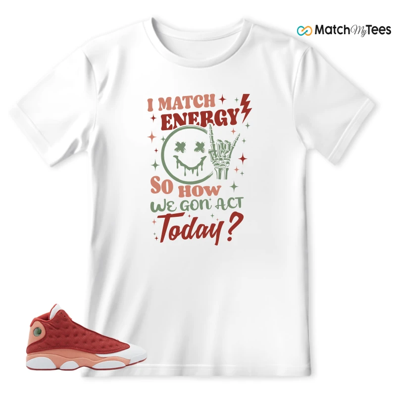 NIKE AIR JORDAN 13 DUNE RED SNEAKER Matching Tees t-shirt