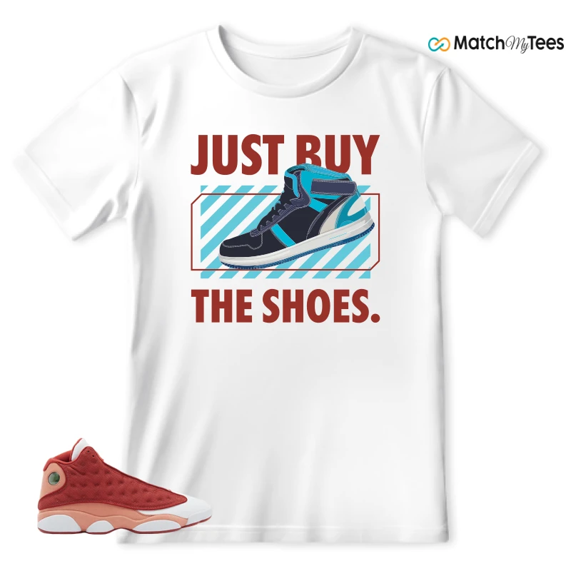 NIKE AIR JORDAN 13 DUNE RED SNEAKER Matching Tees t-shirt