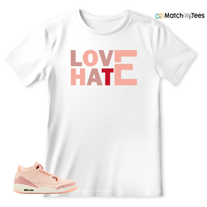 NIKE AIR JORDAN 3 RETRO VALENTINE'S DAY SNEAKER Matching Tees t-shirt