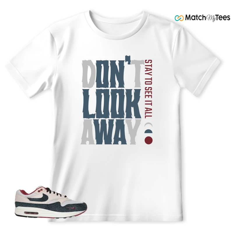 NIKE AIR MAX 1 KEEP RIPPIN STOP SLIPPIN 2.0 SNEAKER Matching Tees t-shirt