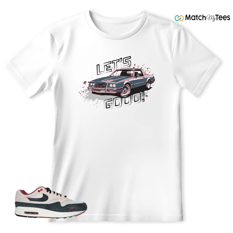 NIKE AIR MAX 1 KEEP RIPPIN STOP SLIPPIN 2.0 SNEAKER Matching Tees t-shirt