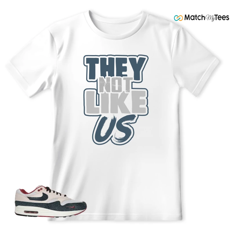 NIKE AIR MAX 1 KEEP RIPPIN STOP SLIPPIN 2.0 SNEAKER Matching Tees t-shirt