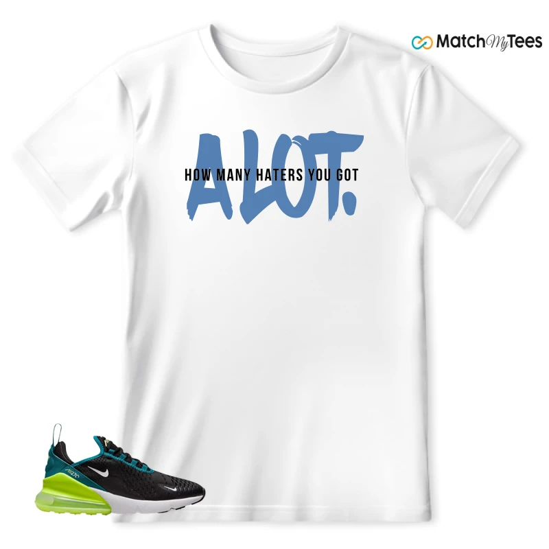 NIKE AIR MAX 270 BLACK BRIGHT SPRUCE BARELY VOLT (GS) SNEAKER Matching Tees t-shirt