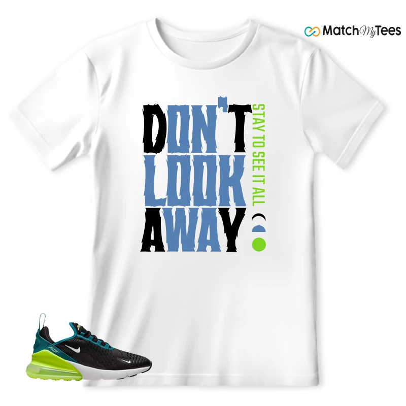 NIKE AIR MAX 270 BLACK BRIGHT SPRUCE BARELY VOLT (GS) SNEAKER Matching Tees t-shirt