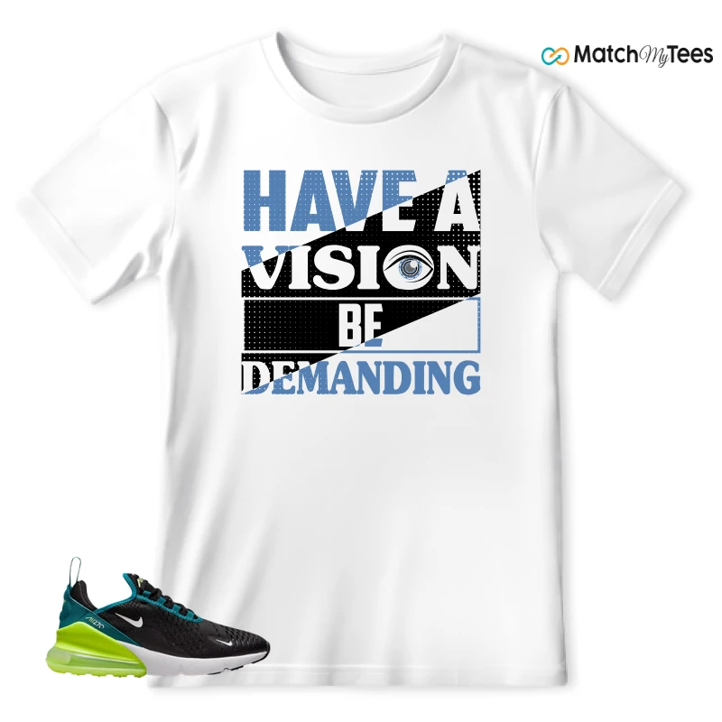 NIKE AIR MAX 270 BLACK BRIGHT SPRUCE BARELY VOLT (GS) SNEAKER Matching Tees t-shirt