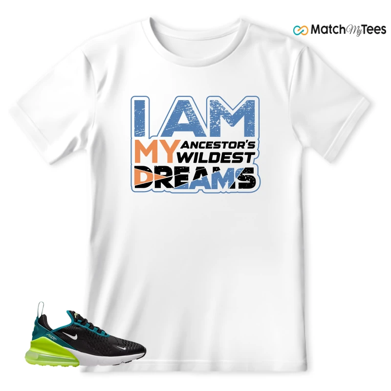 NIKE AIR MAX 270 BLACK BRIGHT SPRUCE BARELY VOLT (GS) SNEAKER Matching Tees t-shirt