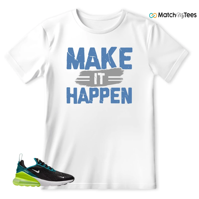 NIKE AIR MAX 270 BLACK BRIGHT SPRUCE BARELY VOLT (GS) SNEAKER Matching Tees t-shirt