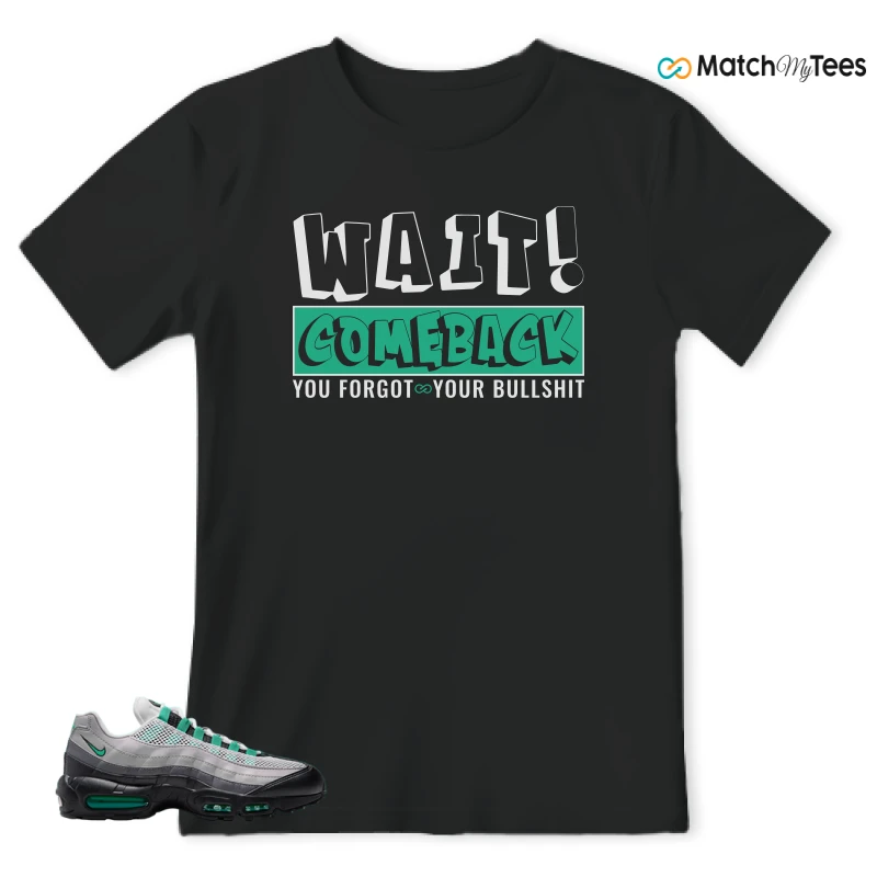 NIKE AIR MAX 95 NEXT NATURE STADIUM GREEN SNEAKER Matching Tees t-shirt