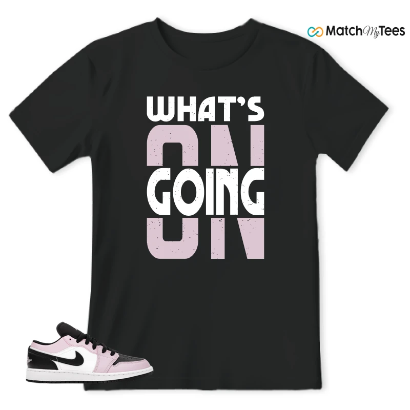 What’s Going On? Black matching T-shirt T-shirt