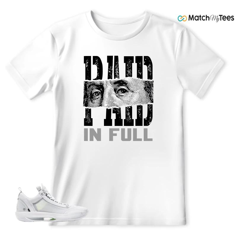 Paid In Full White matching T-shirt T-shirt