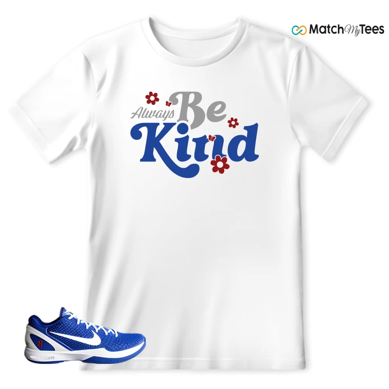 NIKE KOBE 6 PROTRO DODGERS SNEAKER Matching Tees t-shirt