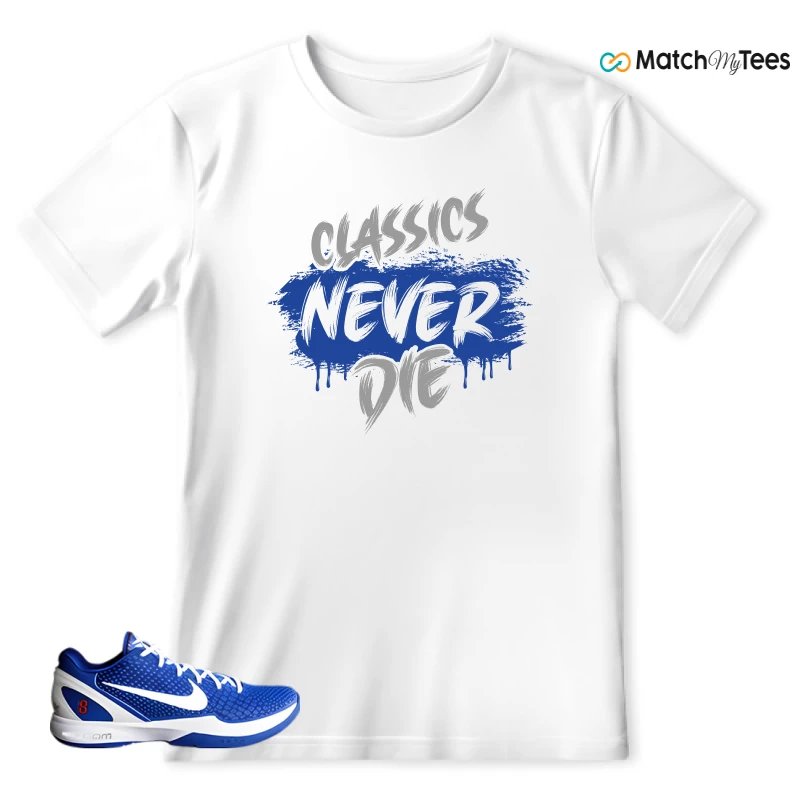 NIKE KOBE 6 PROTRO DODGERS SNEAKER Matching Tees t-shirt