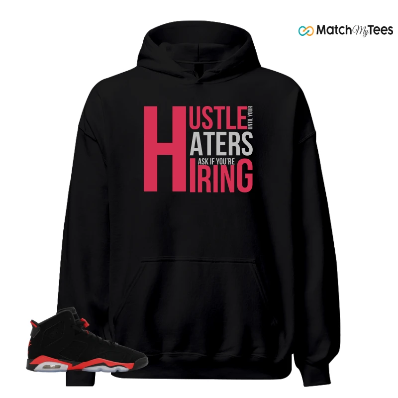NIKE AIR JORDAN 6 REVERSE INFRARED SALESMAN SNEAKER Matching Tees hoodie
