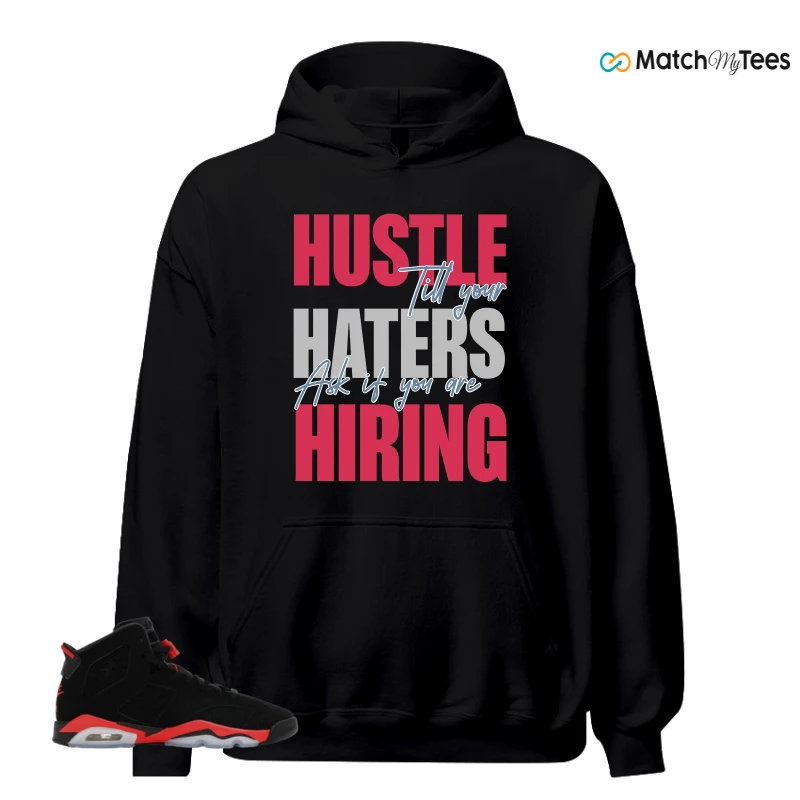 NIKE AIR JORDAN 6 REVERSE INFRARED SALESMAN SNEAKER Matching Tees hoodie