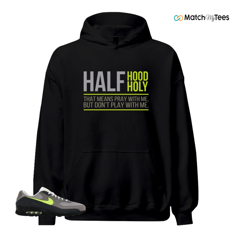 NIKE AIR MAX 90 NEON SNEAKER Matching Tees hoodie