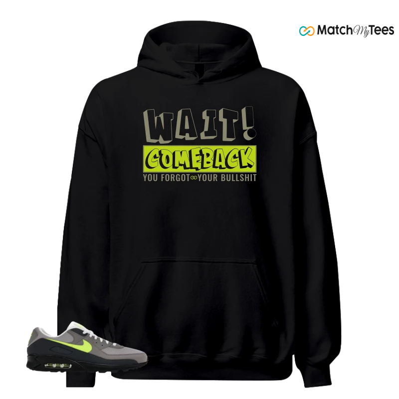 NIKE AIR MAX 90 NEON SNEAKER Matching Tees hoodie