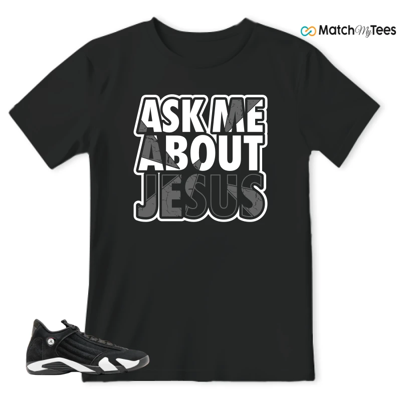 NIKE JORDAN 14 RETRO BLACK WHITE SNEAKER Matching Tees t-shirt