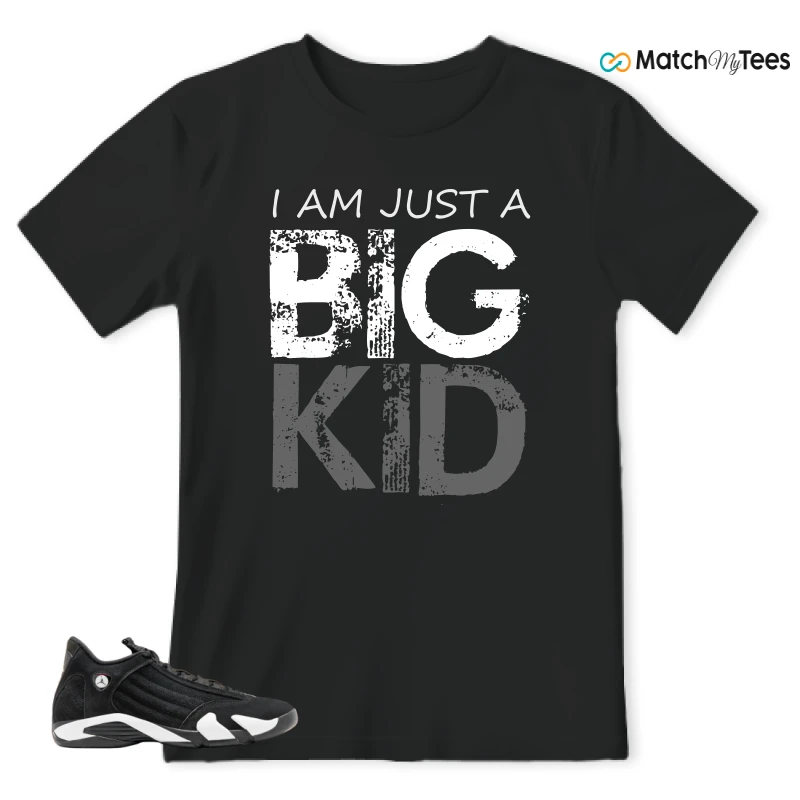 I AM JUST A BIG KID Black matching T-shirt T-shirt