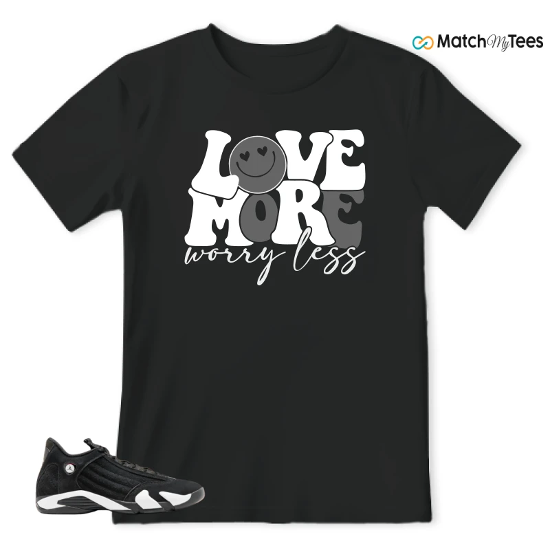 Love More Black matching T-shirt T-shirt