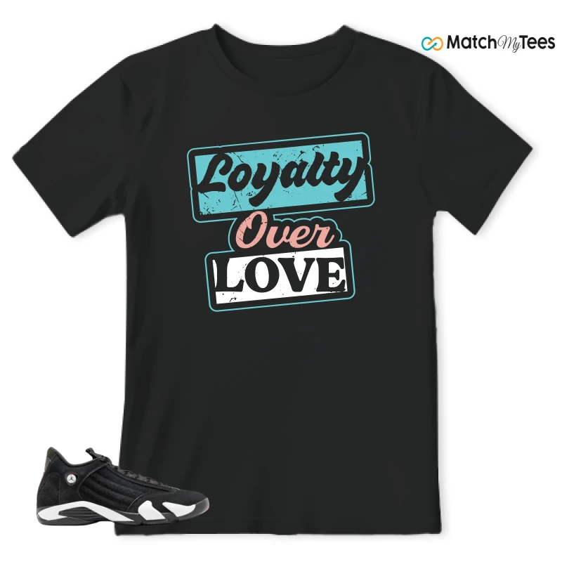 Loyalty Over Love Black matching T-shirt T-shirt