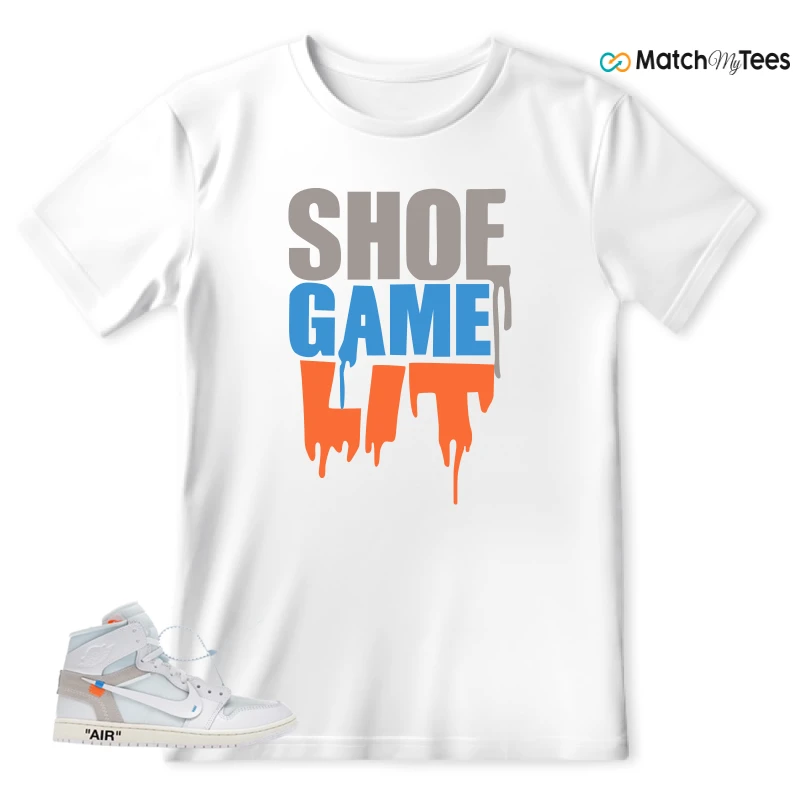 Shoe Game Lit White matching T-shirt T-shirt