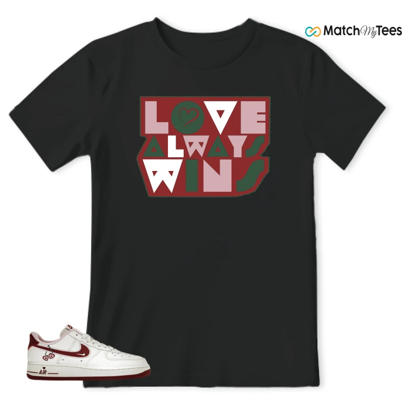 NIKE AIR FORCE 1 LOW VALENTINE'S DAY (2023) (WOMEN'S) SNEAKER Matching Tees t-shirt