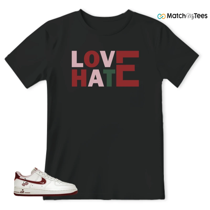 Love Hate Black matching T-shirt T-shirt