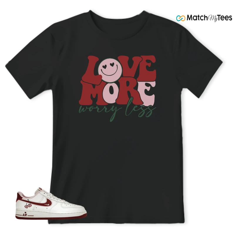 Love More Black matching T-shirt T-shirt