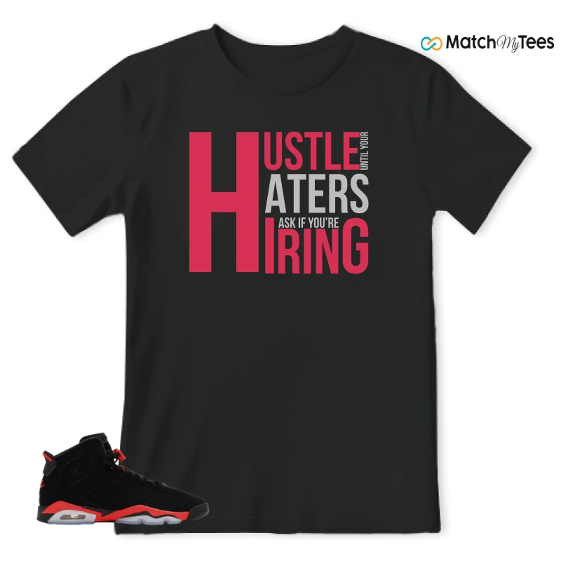 NIKE AIR JORDAN 6 REVERSE INFRARED SALESMAN SNEAKER Matching Tees t-shirt