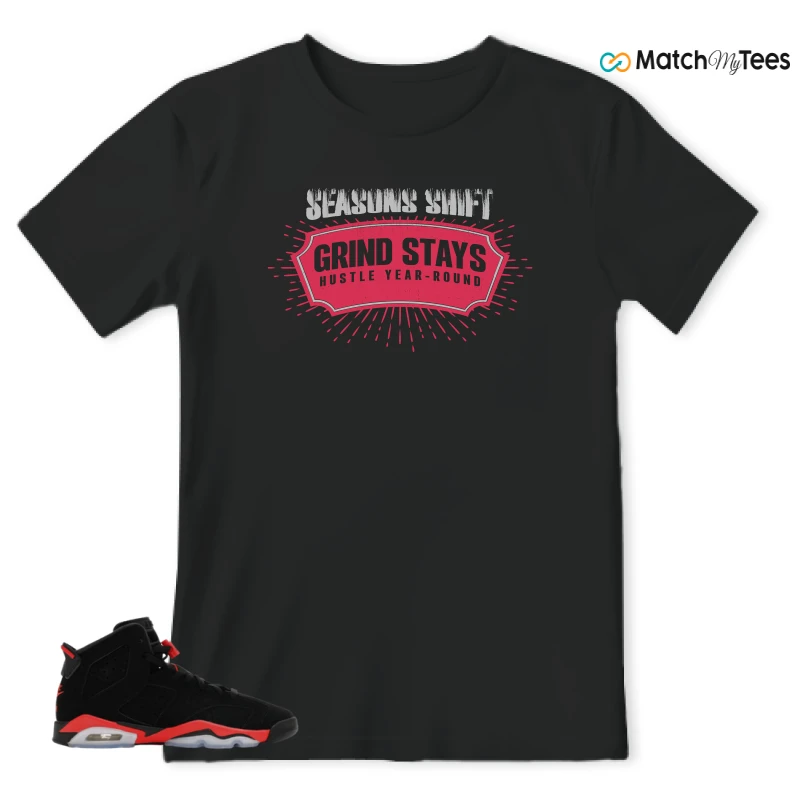 NIKE AIR JORDAN 6 REVERSE INFRARED SALESMAN SNEAKER Matching Tees t-shirt