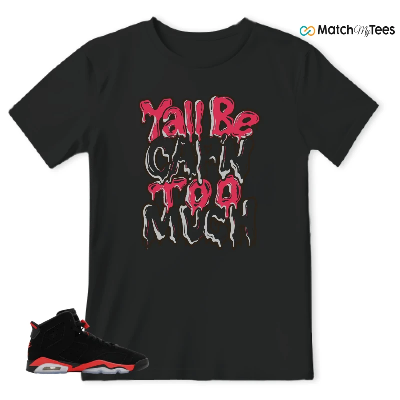 NIKE AIR JORDAN 6 REVERSE INFRARED SALESMAN SNEAKER Matching Tees t-shirt