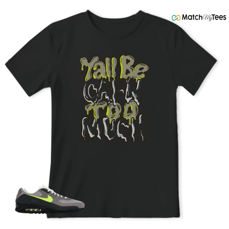 NIKE AIR MAX 90 NEON SNEAKER Matching Tees t-shirt