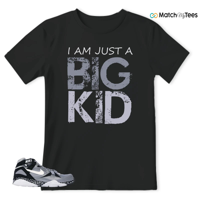 I AM JUST A BIG KID Black matching T-shirt T-shirt