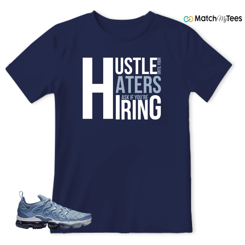 NIKE AIR VAPORMAX PLUS WORK BLUE SNEAKER Matching Tees t-shirt