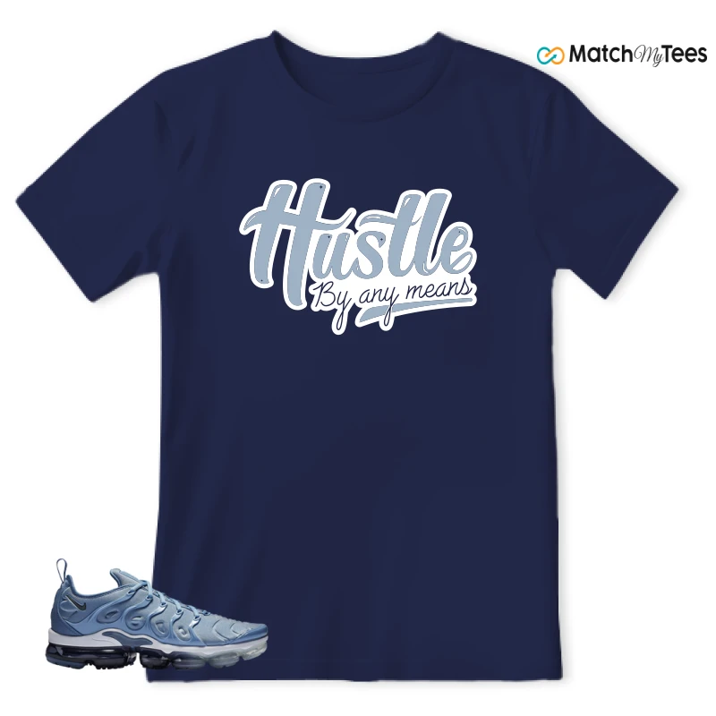 NIKE AIR VAPORMAX PLUS WORK BLUE SNEAKER Matching Tees t-shirt