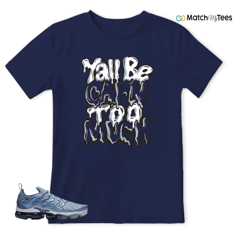 NIKE AIR VAPORMAX PLUS WORK BLUE SNEAKER Matching Tees t-shirt