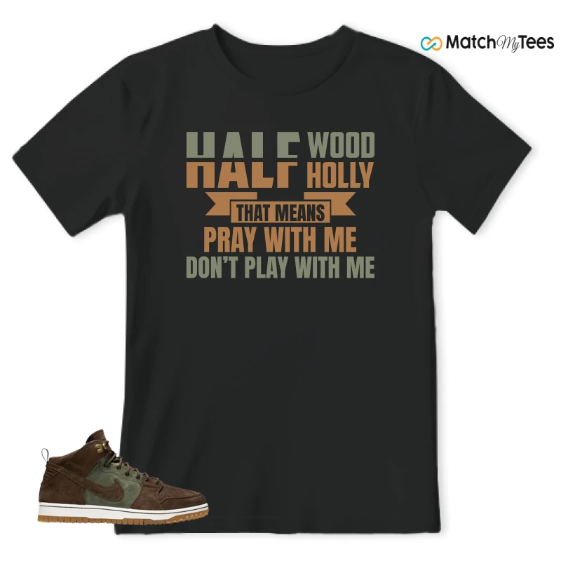 NIKE DUNK CMFT WB ARMY OLIVE SNEAKER Matching Tees t-shirt