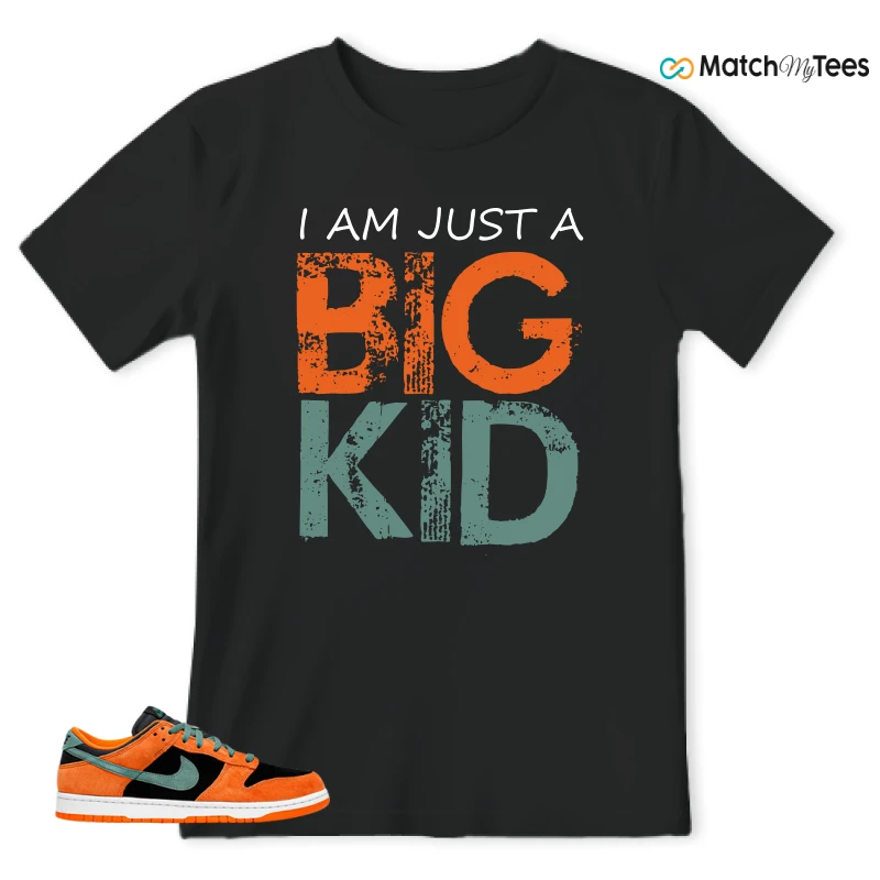 I AM JUST A BIG KID Black matching T-shirt T-shirt