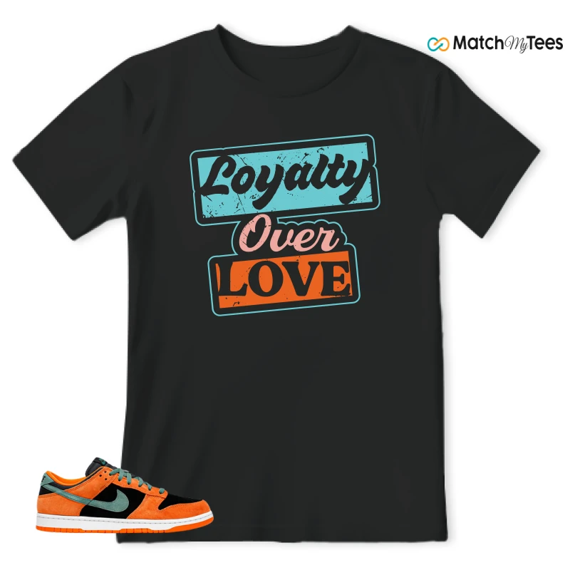 Loyalty Over Love Black matching T-shirt T-shirt