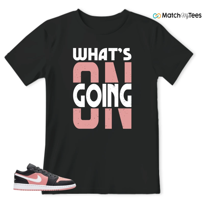 What’s Going On? Black matching T-shirt T-shirt